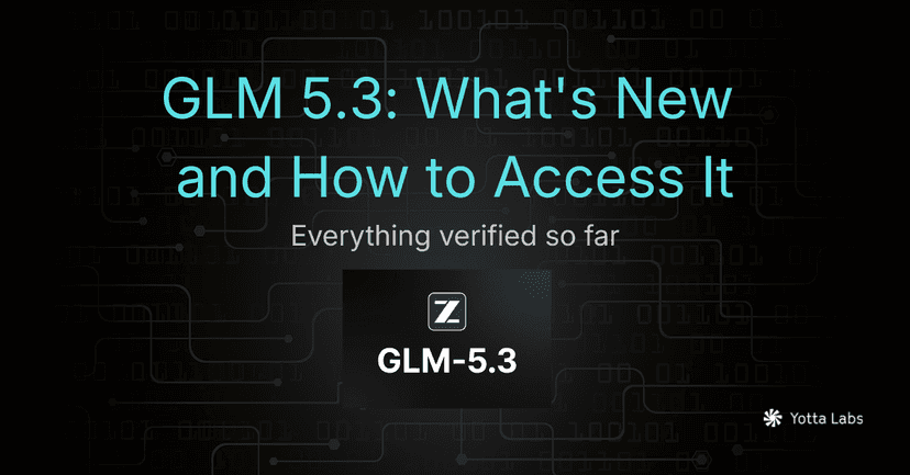 GLM 5.3: What's New, Benchmarks, and How to Access It (2026)