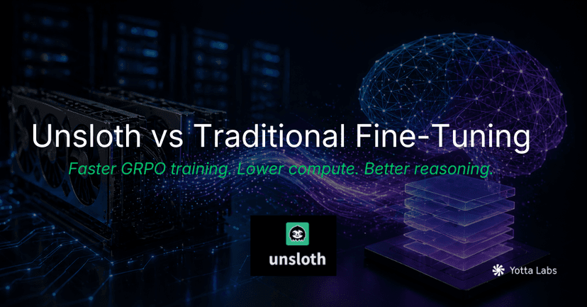Unsloth vs Traditional Fine-Tuning: Faster GRPO Training Explained